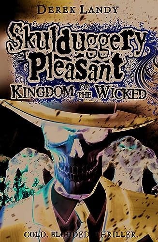Skulduggery Pleasant Kingdom of the Wicked