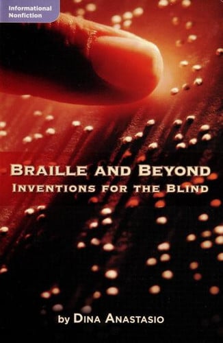 Braille and Beyond Inventions for the Blind