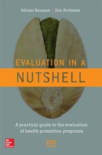 Evaluation in a Nutshell A Practical Guide to the Evaluation of Health Promotion Programs