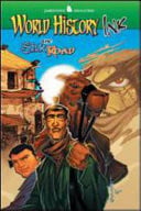 World History Ink The Silk Road (JT: SCIENCE GRAPH NOVEL SERIES)