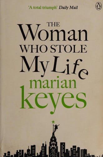 The Woman Who Stole My Life
