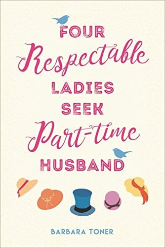 Four Respectable Ladies Seek Part-time Husband