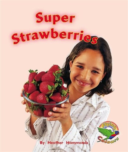 Super Strawberries
