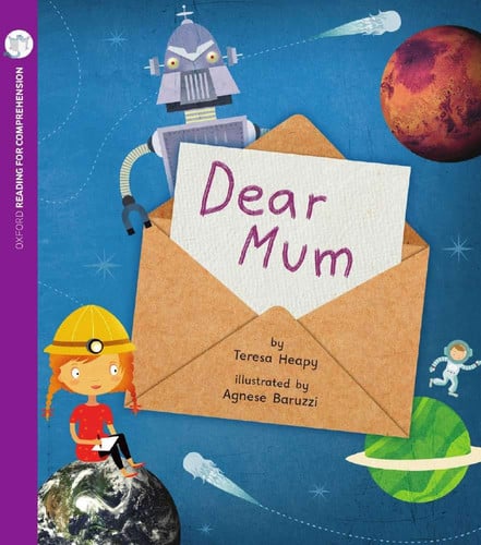 Reading for Comprehension Oxford Level 7: Dear Mum