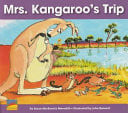 Kangaroo Reads Oxford Level 4: Mrs. Kangaroos Trip