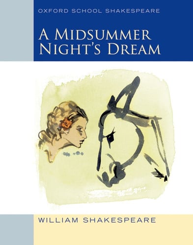 Midsummer Night's Dream (2009 edition) Oxford School Shakespeare