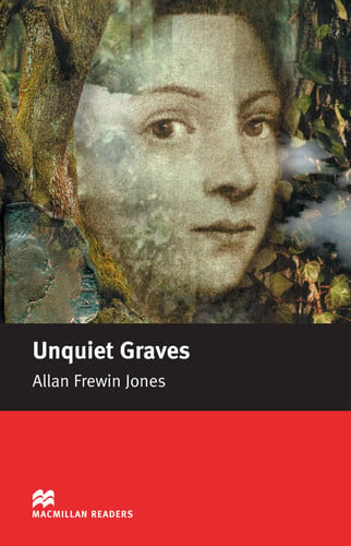 Macmillan Reader Level 3 Unquiet Graves Elementary Reader (A2)