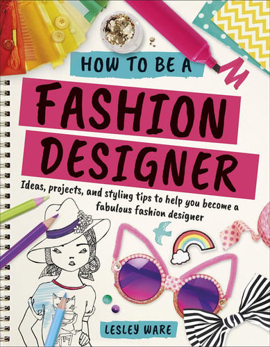 How to Be a Fashion Designer