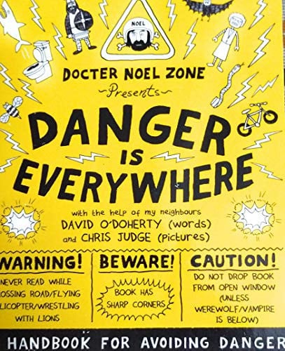 Danger is Everywhere A Handbook for Avoiding Danger