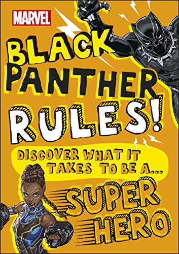Marvel Black Panther Rules! Discover What It Takes to Be a Super Hero
