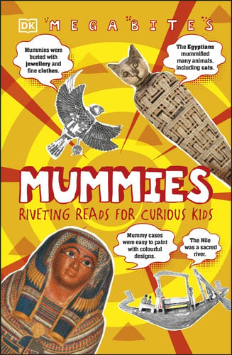 Mummies Riveting Reads for Curious Kids
