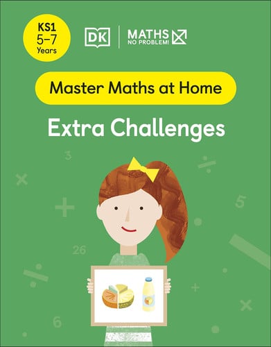 Maths -- No Problem! Extra Challenges, Ages 5-7 (Key Stage 1)