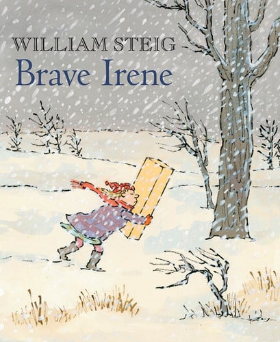 Brave Irene A Picture Book