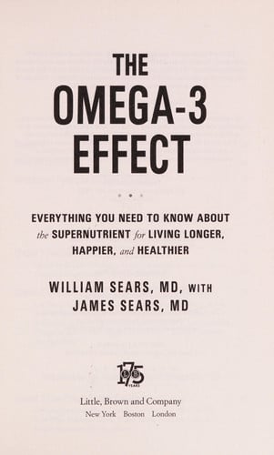 The Omega-3 Effect Everything You Need to Know About the Supernutrient for Living Longer, Happier, and Healthier