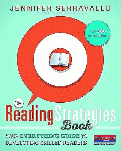 The Reading Strategies Book Your Everything Guide to Developing Skilled Readers