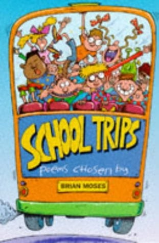 School Trips And Other Poems