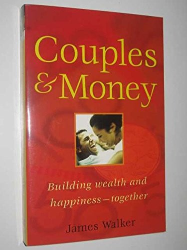 Couples & Money Building Wealth and Happiness - Together