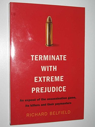 Terminate with Extreme Prejudice