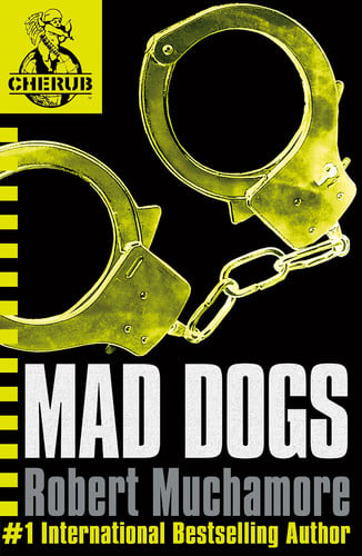 CHERUB 8 Mad Dogs