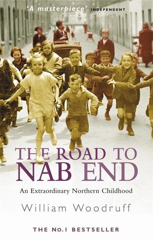 The Road to Nab End A Lancashire Childhood