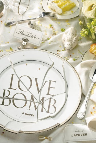 Love Bomb A Novel
