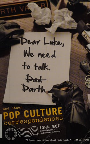 Dear Luke, We Need to Talk, Darth And Other Pop Culture Correspondences