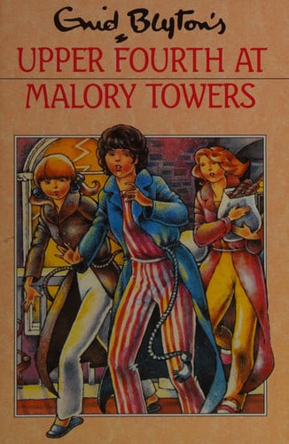 Enid Blyton's Upper Fourth at Malory Towers
