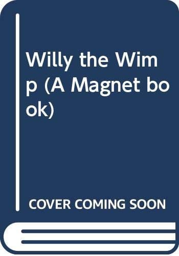 Willy the Wimp