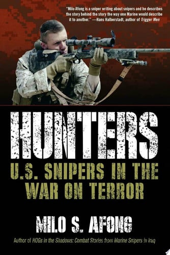 Hunters U.S. Snipers in the War on Terror