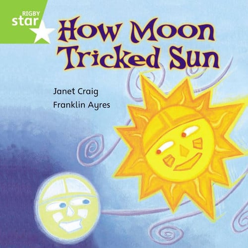 How Moon Tricked Sun The Story of Day and Night