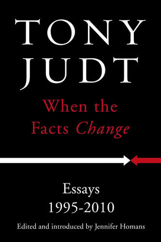 When the Facts Change Essays, 1995-2010