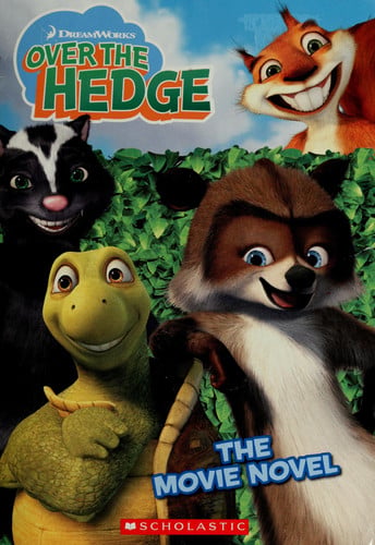 Over the Hedge The Movie Novel