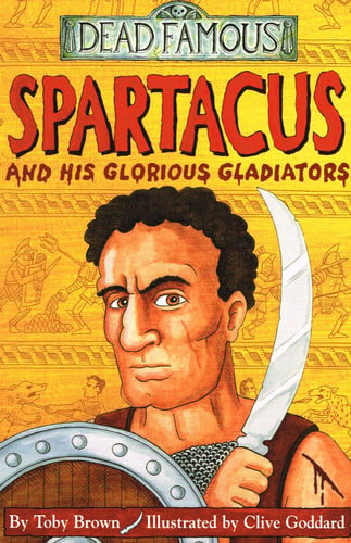 Spartacus and His Glorious Gladiators