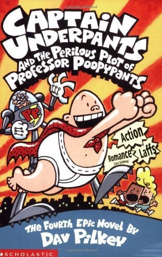 Captain Underpants and the Perilous Plot of Professor Poopypants The Fourth Epic Novel