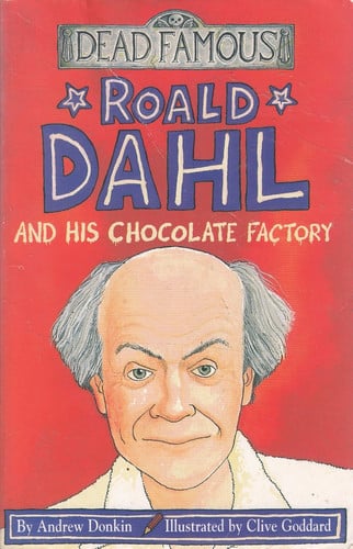 Roald Dahl and His Chocolate Factory