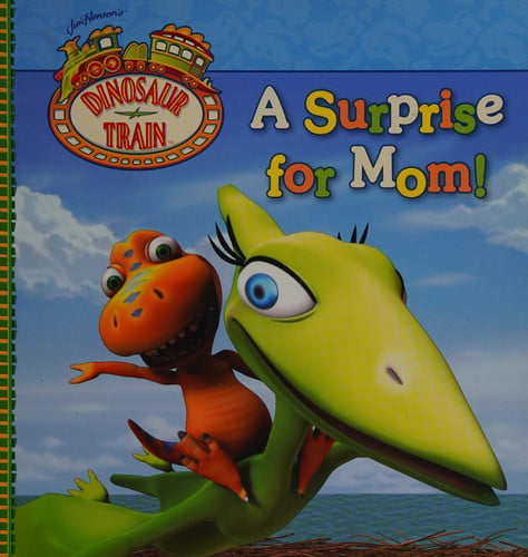 Dinosaur Train A Surprise for Mom!