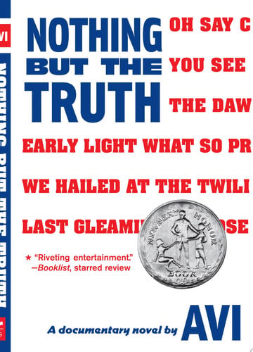 Nothing But the Truth A Documentary Novel