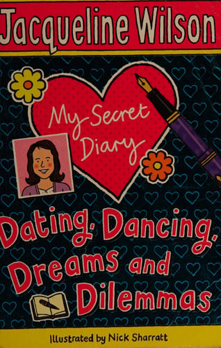 My Secret Diary Dating, Dancing, Dreams and Dilemmas