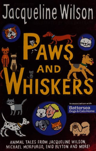 Paws and Whiskers Animal Tales from Jacqueline Wilson, Michael Morpurgo, Enid Blyton and More!