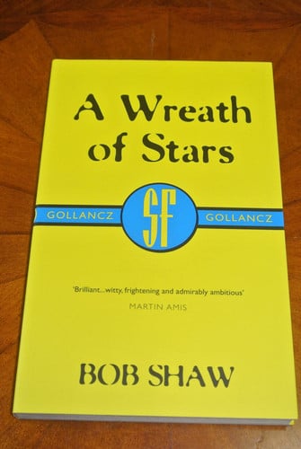 Bob Shaw SF Gateway Omnibus Orbitsville, The Ragged Astronauts, A Wreath of Stars