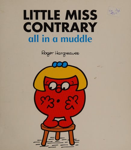 Little Miss Contrary All in a Muddle