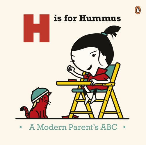 H Is for Hummus A Modern Parent's ABC