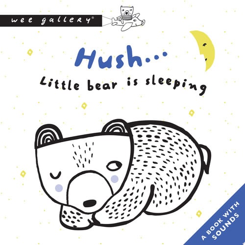Hush... Little Bear Is Sleeping (Wee Gallery Sound Book)