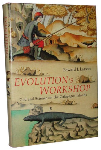 Evolution's Workshop God and Science on the Galápagos Islands