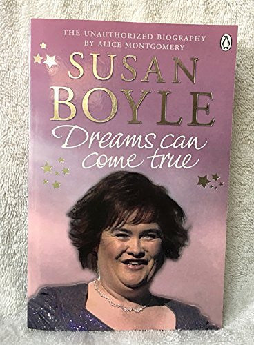Susan Boyle Dreams Can Come True