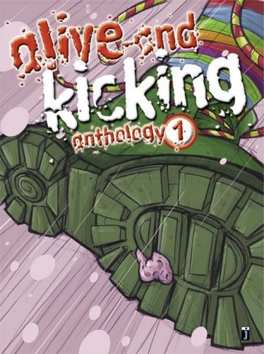 Alive and Kicking Anthology 1