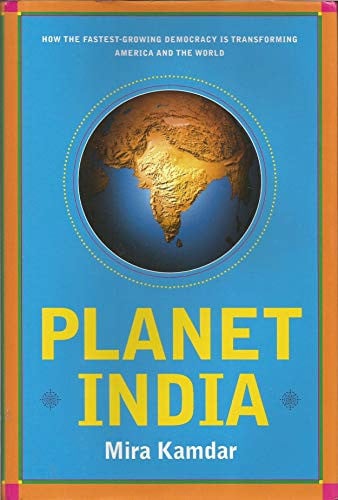 Planet India How the Fastest-growing Democracy is Transforming America and the World