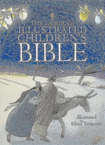 The Usborne Illustrated Children's Bible