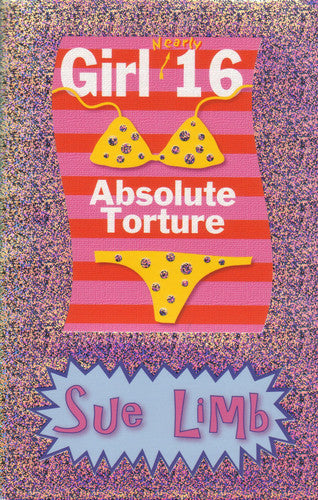 Girl (nearly) 16 Absolute Torture