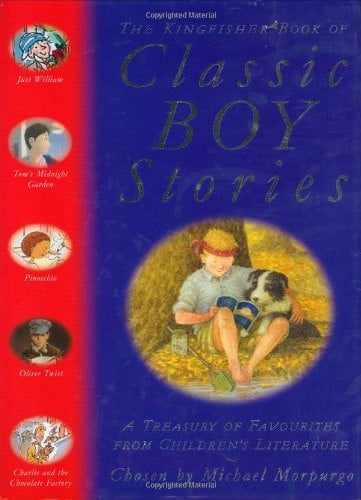 The Kingfisher Book of Classic Boy Stories A Treasury of Favourites from Children's Literature